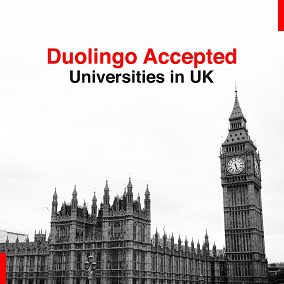 Duolingo Accepted Universities in UK