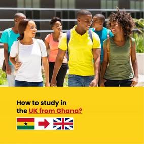 How to Study in the UK from Ghana?
