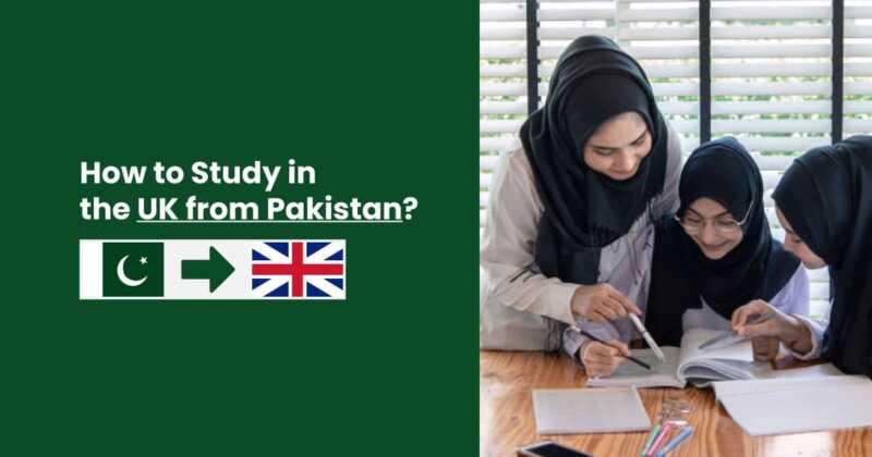 How to Study in the UK from Pakistan?