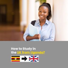 How to Study in the UK from Uganda