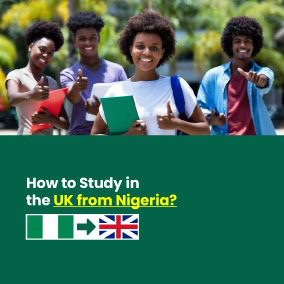 How to Study in the UK from Nigeria?