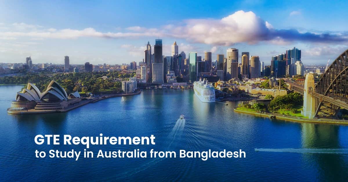 GTE Requirement to Study in Australia from Bangladesh
