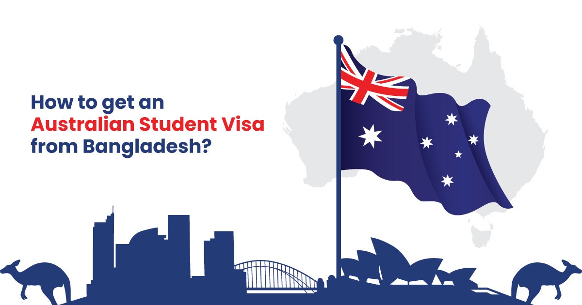 How to get an Australian Student Visa from Bangladesh