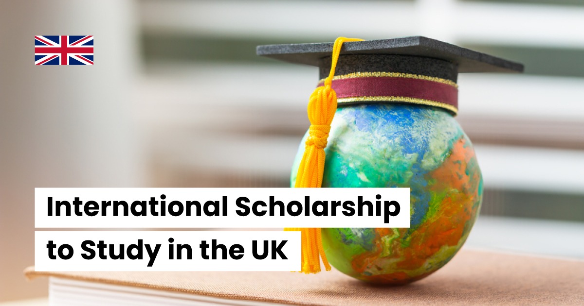 International Scholarship to Study in the UK