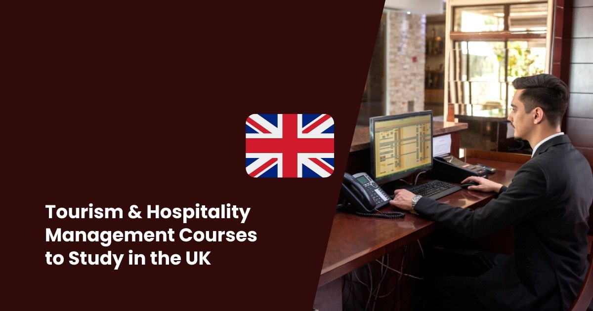 Tourism and Hospitality Management Courses to Study in the UK