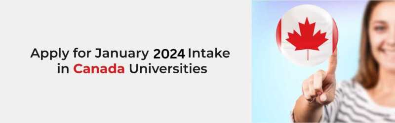 Apply for January 2024 intake in Canada Universities