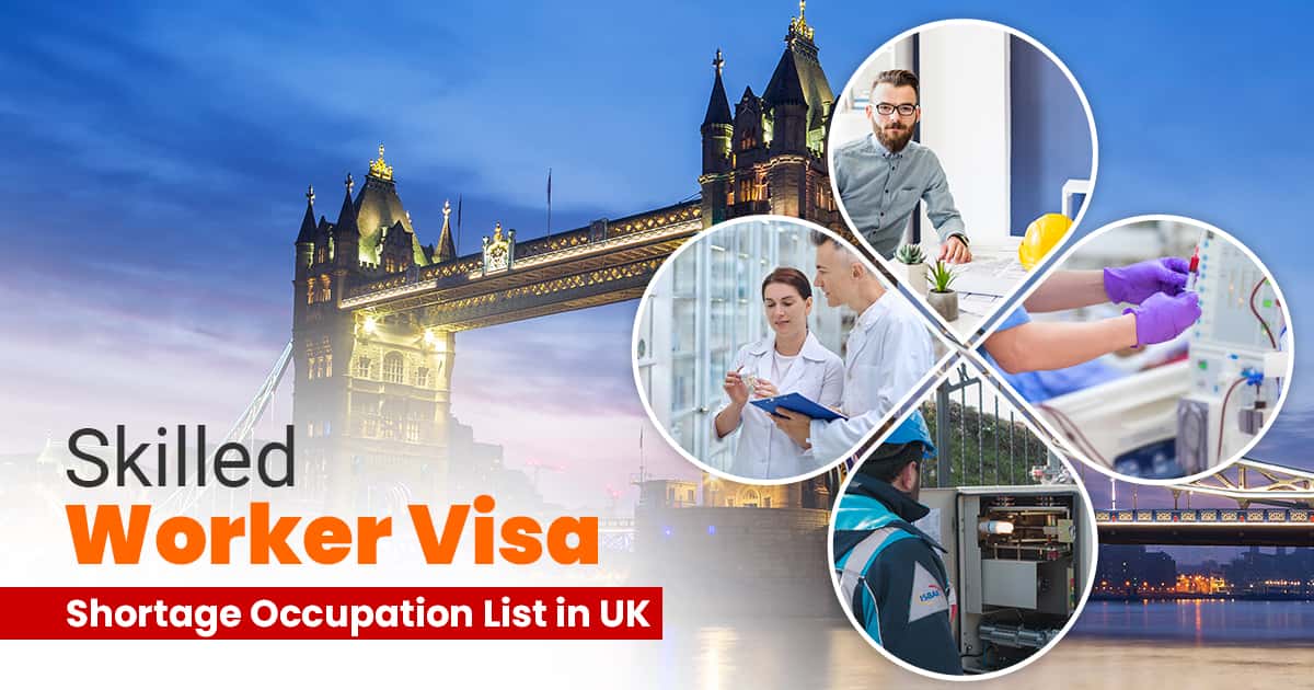Skilled Worker Visa | Shortage Occupation List in UK