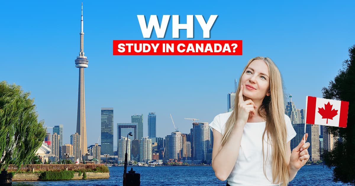 Why Study in Canada?