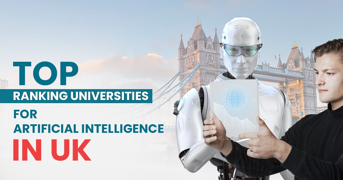 Top Ranking Universities for Artificial Intelligence in UK