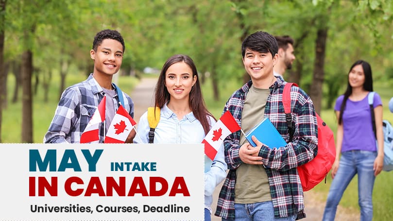 May 2025 Intake in Canada: Universities, Courses and Deadline