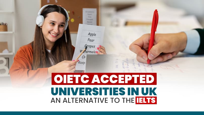 OIETC Accepted Universities in UK An Alternative to the IELTS