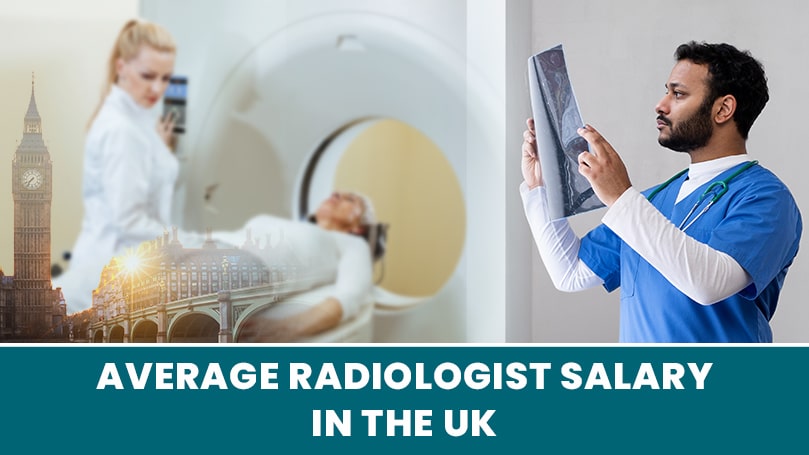 Average Radiologist Salary in the UK