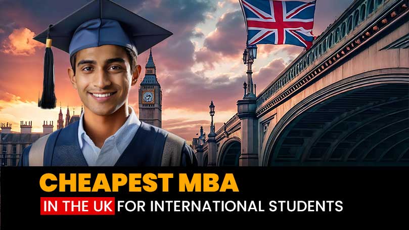 Cheapest MBA in the UK for International Students