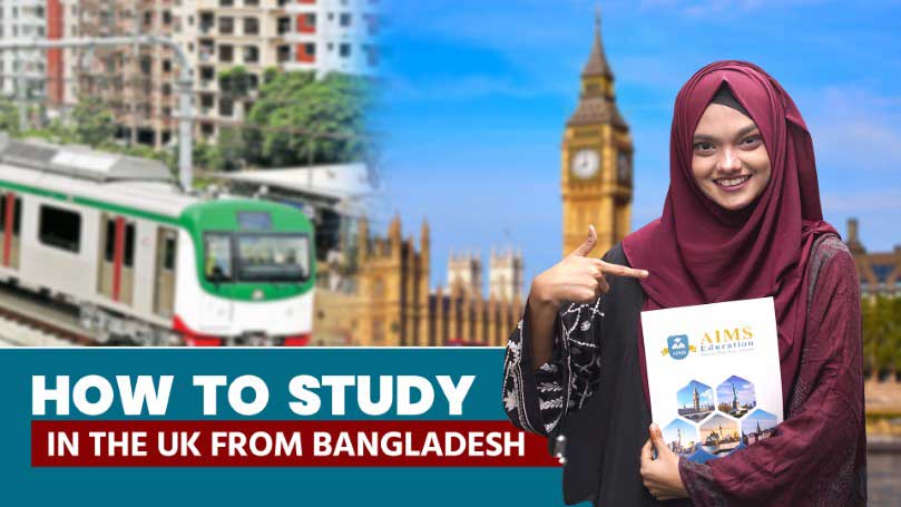 How to Study in the UK From Bangladesh?