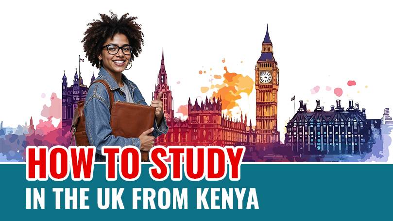 How to Study in the UK From Kenya